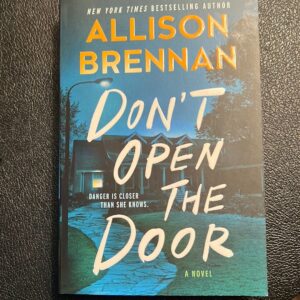 Don't Open the Door by Allison Brennan