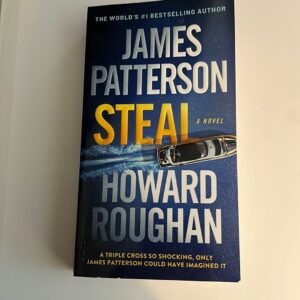 Steal by James Patterson; Howard Roughan