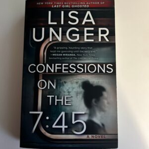 Books 5 Confessions on the 7:45 by Lisa Unger