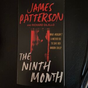 Books 19 The Ninth Month by James Patterson; Richard DiLallo